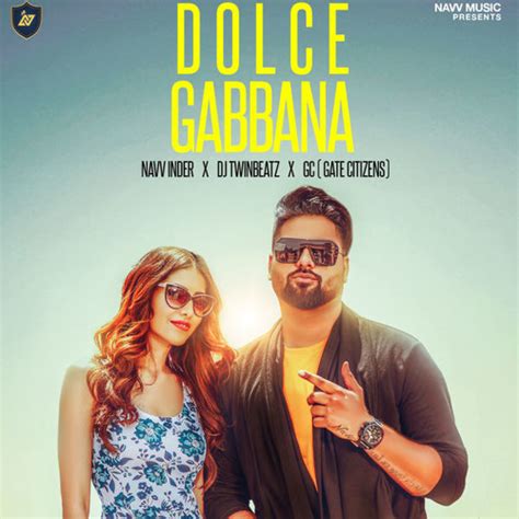 Listen to Dolce Gabbana Song by Navv Inder on Gaana.com